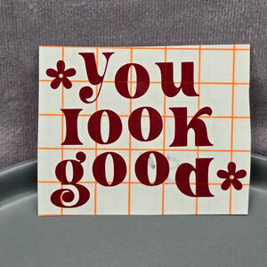 You‎ Look Good Brown Mirror Decal Vinyl Stickers Peel and Stick Affirmation 13
